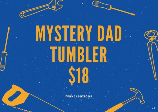 $18 Mystery Dad Tumbler on Sale