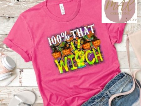 100% That Witch (AVAILABLE IN ALL SIZES) Cheap