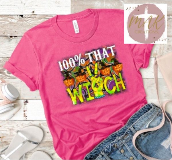 100% That Witch (AVAILABLE IN ALL SIZES) Cheap